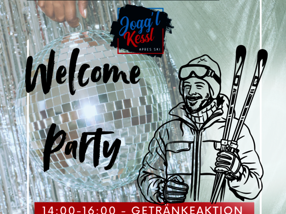 Welcome Party mit Getränke Special im Jogg'l Kessl